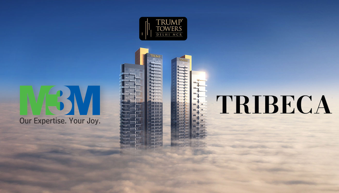 M3M + Tribeca Developers Trump Tower